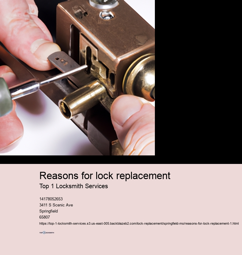 Reasons for lock replacement